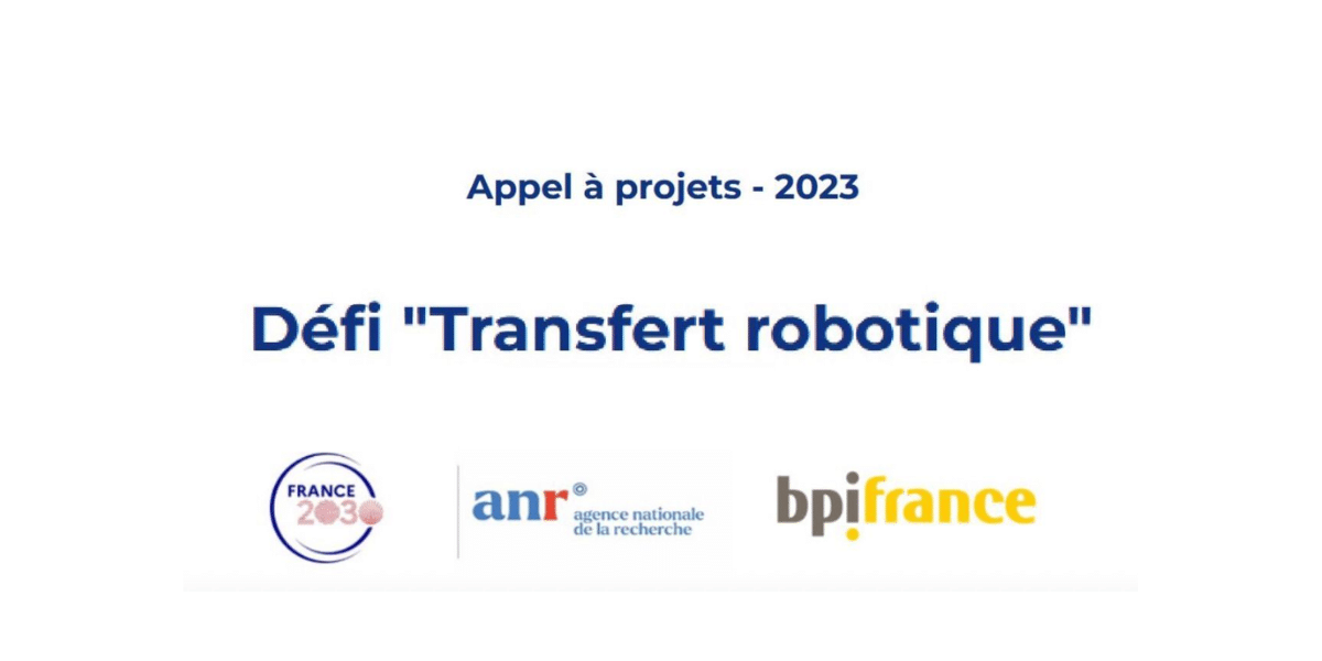 Dans le cadre de France 2030, il est proposé d’accélérer le transfert de résultats de recherche en mettant en place un Défi « Transfert robotique ».
