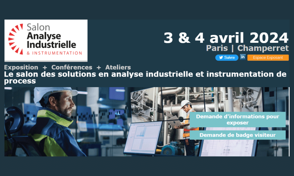 36ème édition du salon incontournable de l’Analyse, de l’instrumentation et des Process Industriels